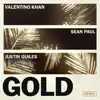 Valentino Khan & Sean Paul - Gold (feat. Justin Quiles) [Remix] - Single
